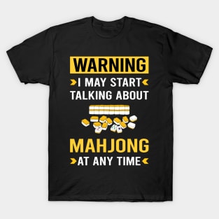 Warning Mahjong Majong Mah Jong Mah Jongg T-Shirt